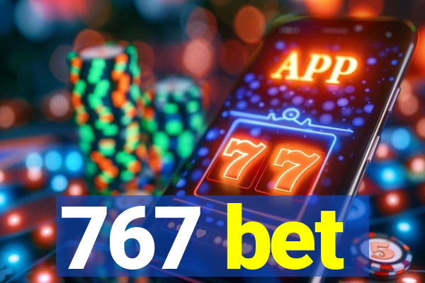 767 bet